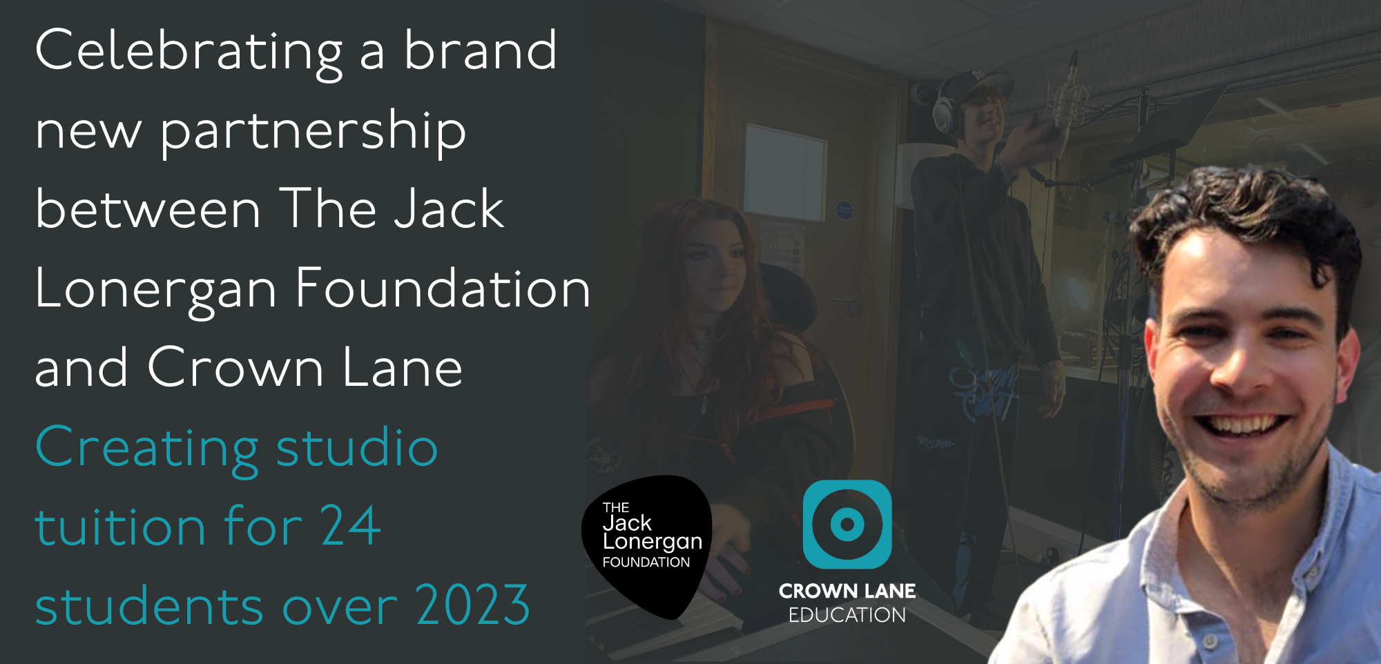 celebrating the partnership between The Jack Lonergan Foundation and Crown Lane - with a picture of Jack superimposed on a faded background in the studio